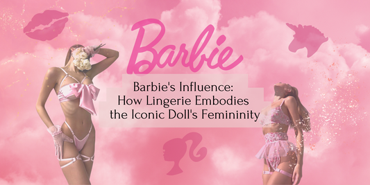 Barbie's Influence: How Lingerie Embodies the Iconic Doll's Femininity